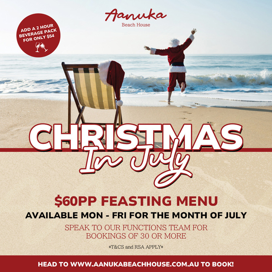 Christmas in July Feasting Menu being served Mon - Fri throughout July 
