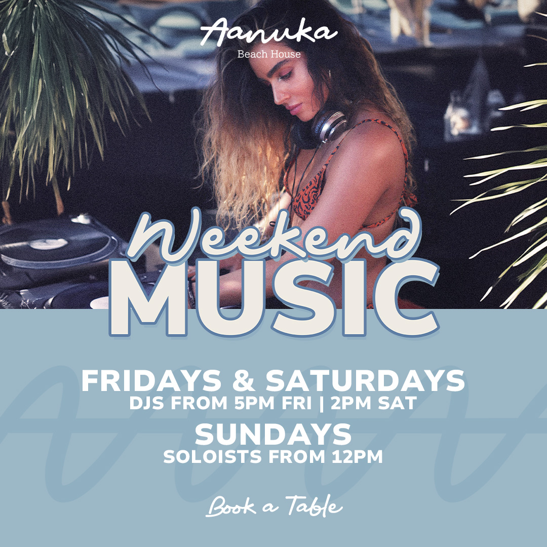Live Music on Saturdays and Sundays at Aanuka Beach House